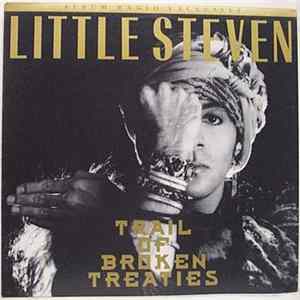 Little Steven - Trail Of Broken Treaties FLAC
