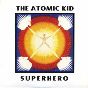 The Atomic Kid - Superhero FLAC