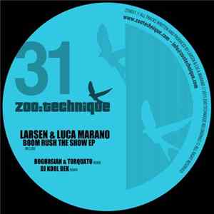 Larsen & Luca Marano - Boom Rush The Show EP FLAC