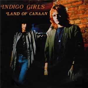 Indigo Girls - Land Of Canaan FLAC