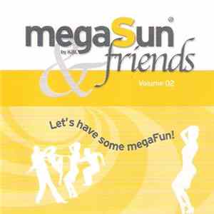 Various - MegaSun & Friends (Volume 02) - Let's Have Some MegaFun! FLAC