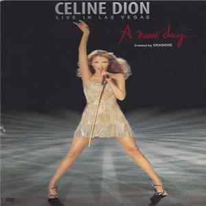 Celine Dion - A New Day... Live In Las Vegas FLAC