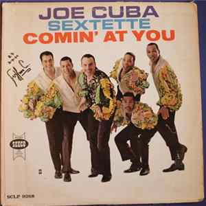 Joe Cuba Sextette - Comin' At You FLAC