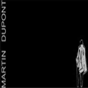 Martin Dupont - Martin Dupont FLAC