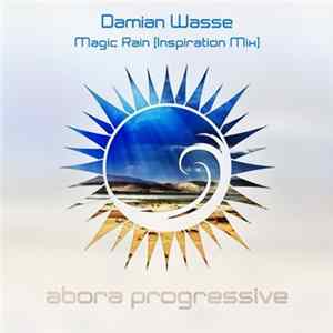 Damian Wasse - Magic Rain (Inspiration Mix) FLAC