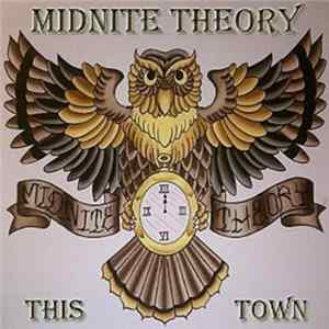 Midnite Theory - This Town FLAC