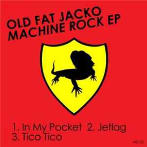 Old Fat Jacko - Machine Rock EP FLAC
