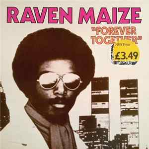 Raven Maize - Forever Together (Remix) FLAC
