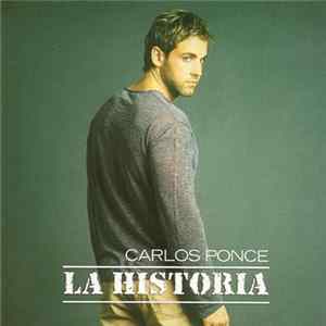 Carlos Ponce - La Historia FLAC