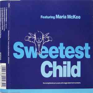 Sweetest Child Featuring Maria McKee - Sweetest Child FLAC