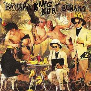King Kurt - Banana Banana FLAC