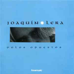 Joaquín Lera - Polos Opuestos FLAC