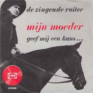 De Zingende Ruiter - Geef Mij Een Kans...... FLAC