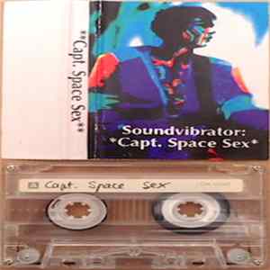 Cpt. Space Sex - Soundvibrator FLAC