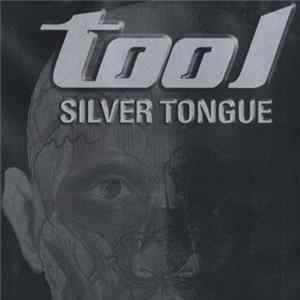 Tool - Silver Tongue FLAC