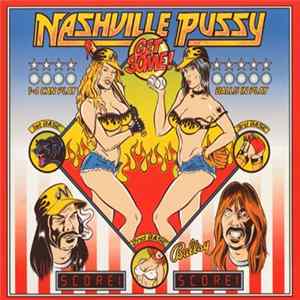 Nashville Pussy - Get Some! FLAC