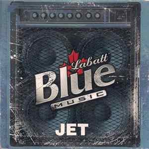 Jet - Labatt Blue Music FLAC
