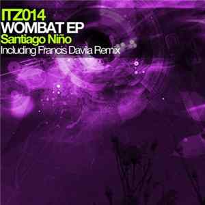 Santiago Niño - Wombat EP FLAC
