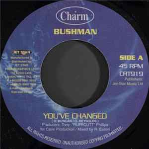 Bushman - You've Changed FLAC