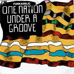 Funkadelic - One Nation Under A Groove FLAC