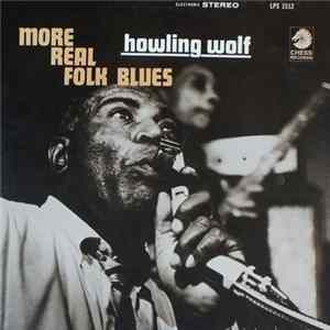 Howling Wolf - More Real Folk Blues FLAC