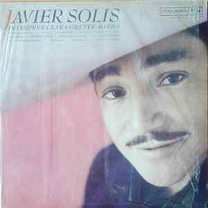 Javier Solís - Interpreta Lara Grever Baena FLAC