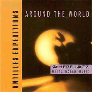 Various - Around The World - Where Jazz Meets World Music FLAC