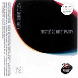 Various - Nestlé 20 Hits' Party / 20 De Ani De Hituri / 150 Years Nestlé FLAC
