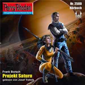 Frank Borsch - Projekt Saturn (Perry Rhodan Nr. 2500) FLAC
