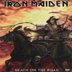 Iron Maiden - Death On The Road FLAC