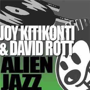 Joy Kitikonti & David Rott - Alien Jazz FLAC