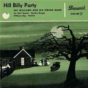 Tex Williams And His String Band - Hill Billy Party FLAC