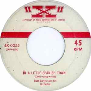 Russ Carlyle And His Orchestra - In A Little Spanish Town / It Was Nice Knowing You FLAC