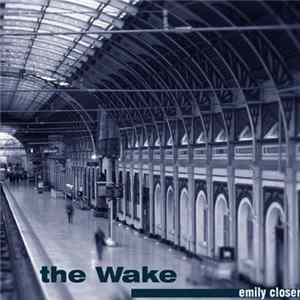 The Wake - Emily Closer / Rusted FLAC