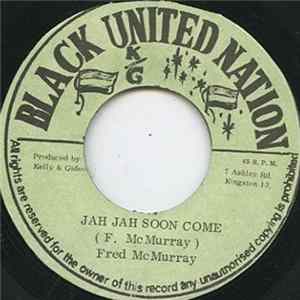 Fred Mc Murray - Jah Jah Soon Come FLAC