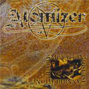 Atomizer - Death - Mutation - Disease - Annihilation FLAC