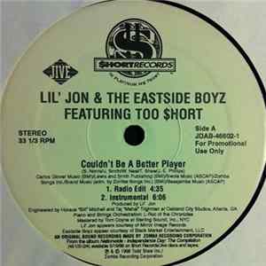 Lil' Jon & The Eastside Boyz Featuring Too $hort - Couldn't Be A Better Player FLAC