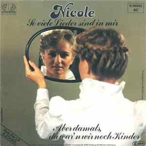 Nicole - So Viele Lieder Sind In Mir / Aber Damals, Da War'n Wir Noch Kinder FLAC