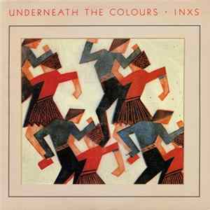 INXS - Underneath The Colours FLAC