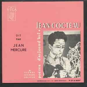 Jean Cocteau Dit Par Jean Mercure - Jean Cocteau Dit Par Jean Mercure FLAC