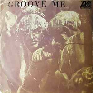 King Floyd - Groove Me / What Our Love Needs FLAC