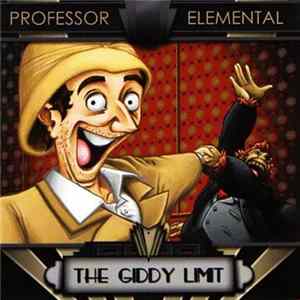 Professor Elemental - The Giddy Limit FLAC