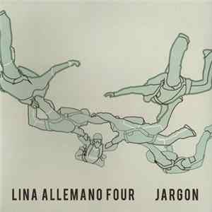 Lina Allemano Four - Jargon FLAC