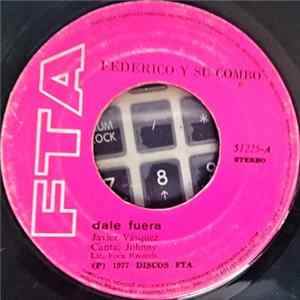 Federico Y Su Combo Latino - Dale Fuera / A Mover El Esqueleto FLAC