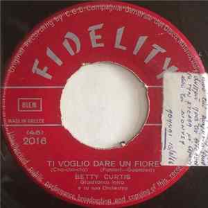 Betty Curtis - Ti Voglio Dare Un Fior / Manhattan Spiritual FLAC