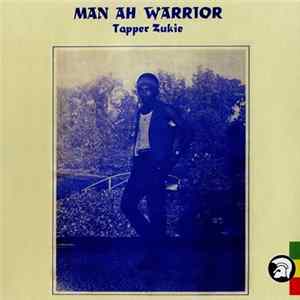 Tapper Zukie - Man Ah Warrior FLAC