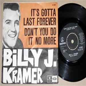 Billy J. Kramer - It's Gotta Last Forever / Don't You Do It No More FLAC