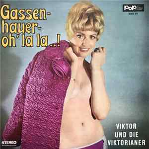 Viktor Und Die Viktorianer - Gassenhauer Oh' La La...! FLAC