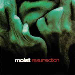 Moist - Resurrection FLAC
