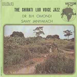 D.O. Misiani & Tobby Not With The Shirati Luo Voice Jazz - BH Omondi / Samy Janyakach FLAC